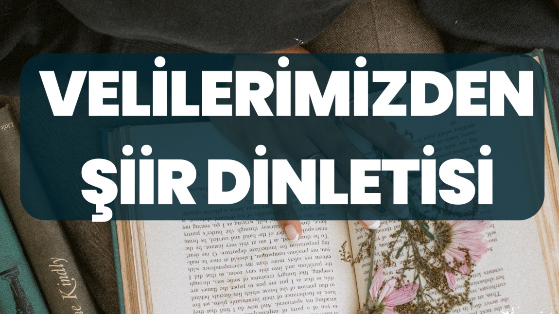 Velilerimizden Şiir Dinletisi